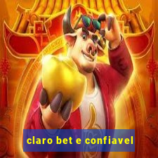 claro bet e confiavel